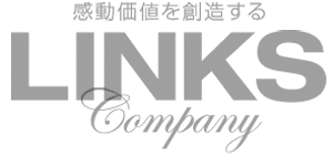 感動価値を創造する LINKS Company